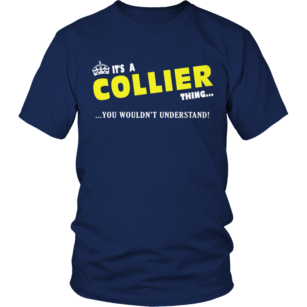It's A Collier Thing, You Wouldn't Understand