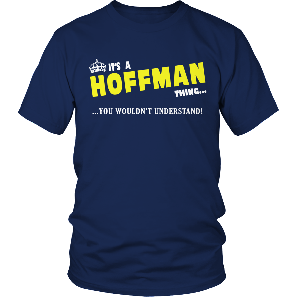 It's A Hoffman Thing, You Wouldn't Understand
