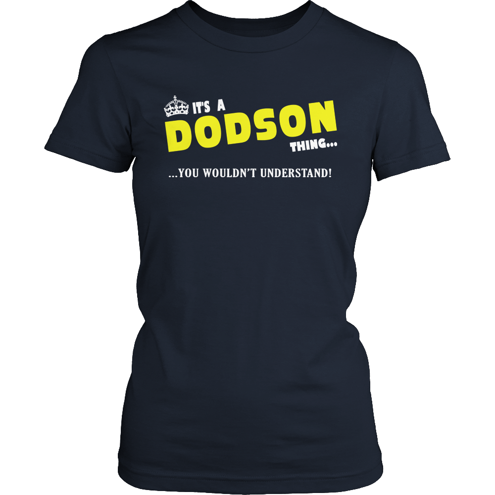 It's A Dodson Thing, You Wouldn't Understand