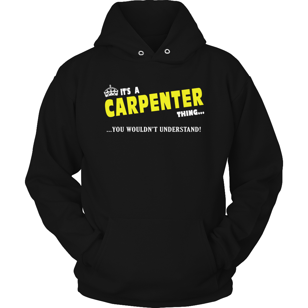 It's A Carpenter Thing, You Wouldn't Understand