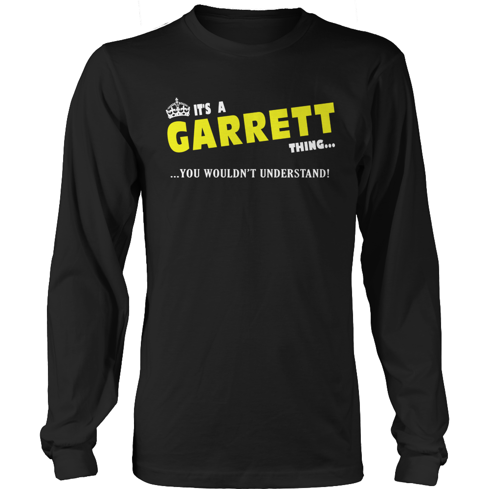 It's A Garrett Thing, You Wouldn't Understand