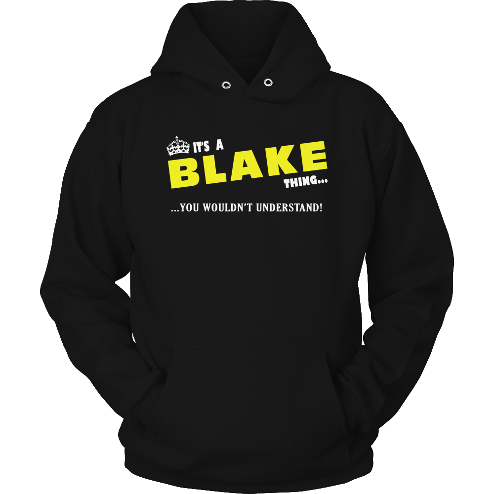 It's A Blake Thing, You Wouldn't Understand