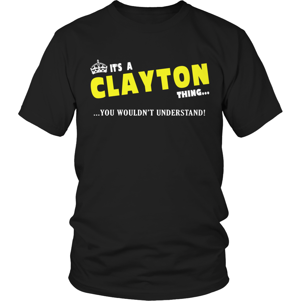 It's A Clayton Thing, You Wouldn't Understand