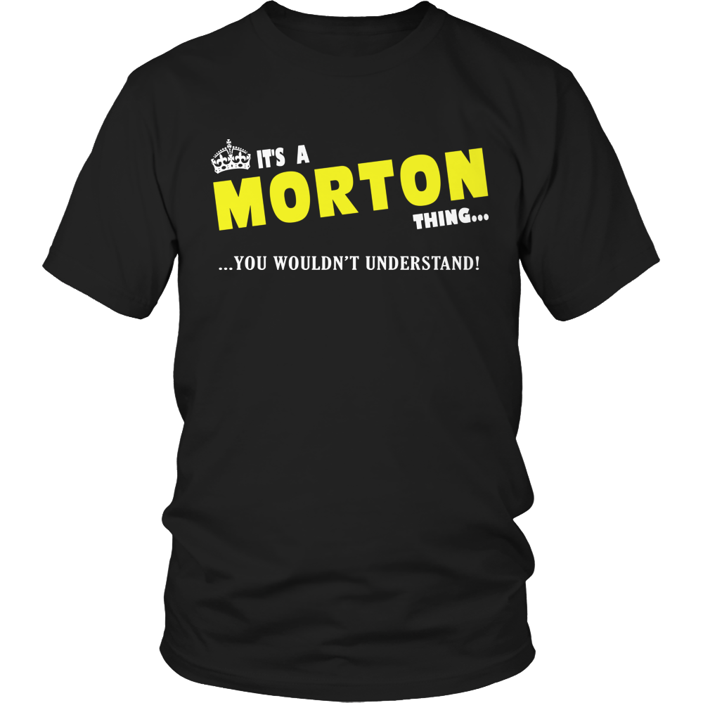It's A Morton Thing, You Wouldn't Understand