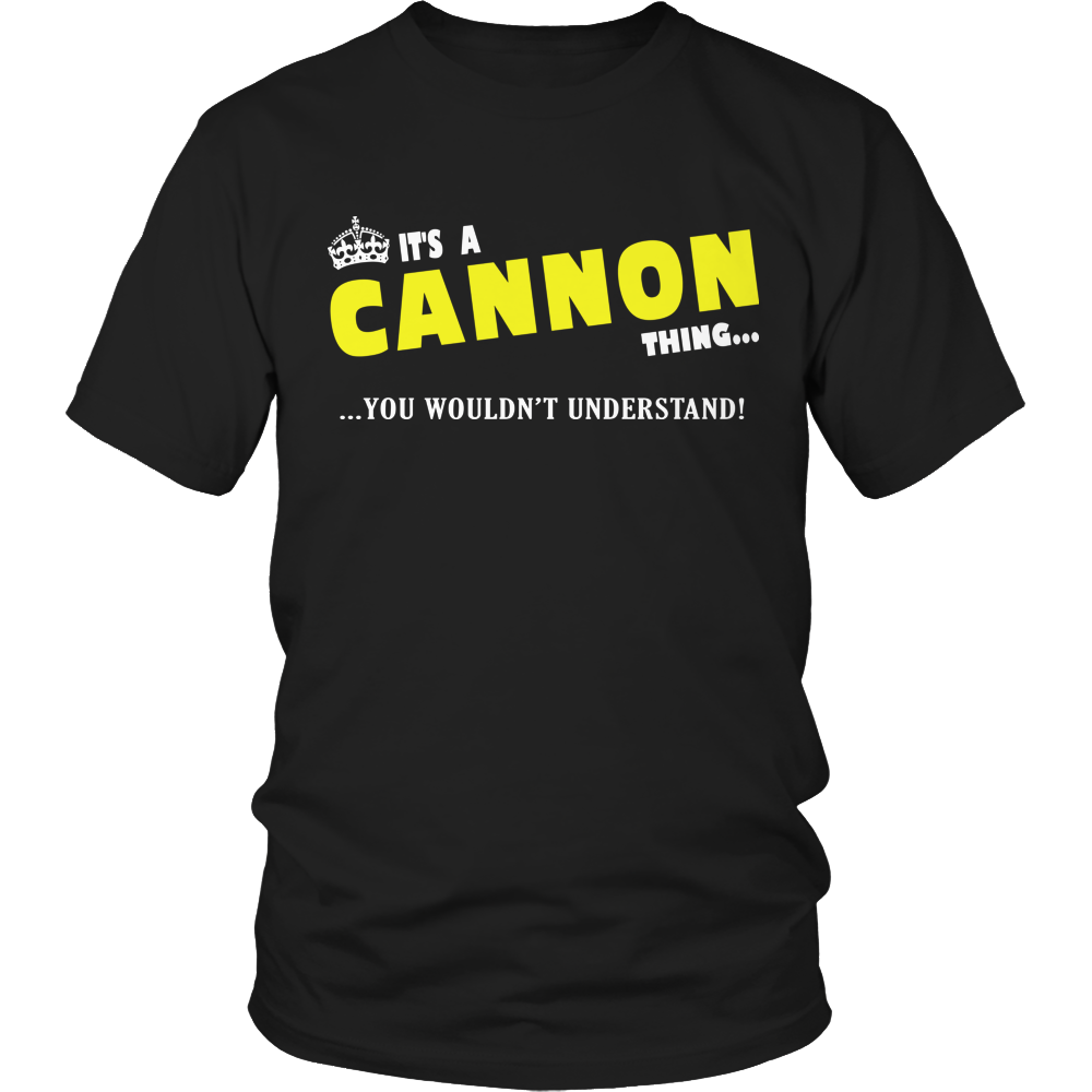 It's A Cannon Thing, You Wouldn't Understand
