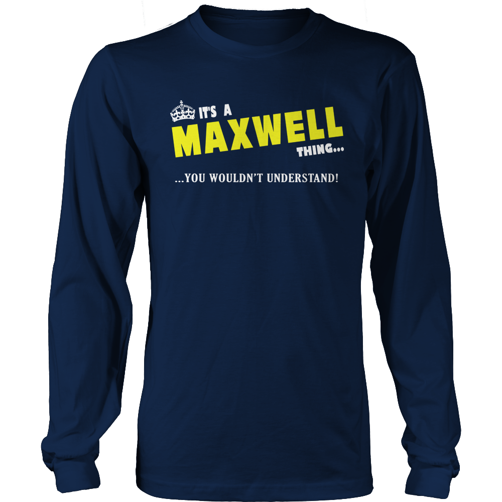 It's A Maxwell Thing, You Wouldn't Understand
