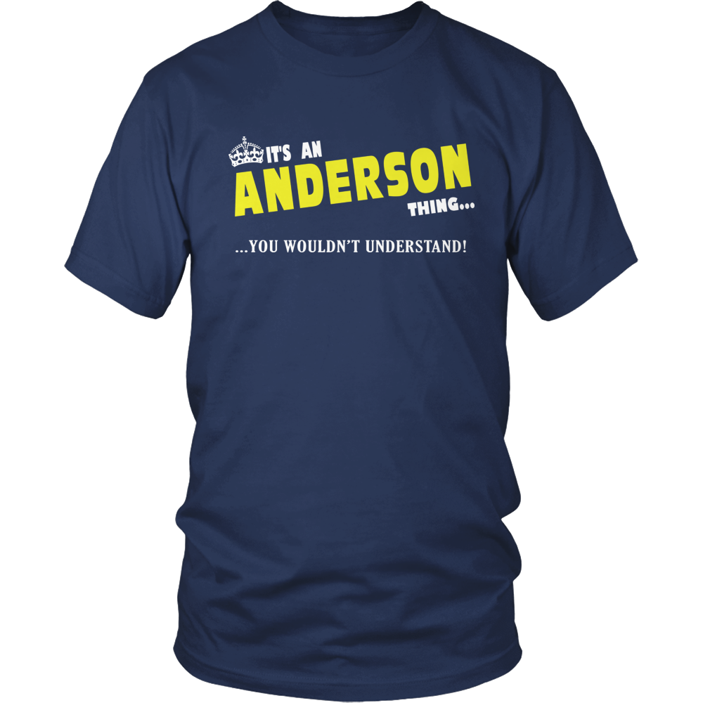 It's An Anderson Thing, You Wouldn't Understand