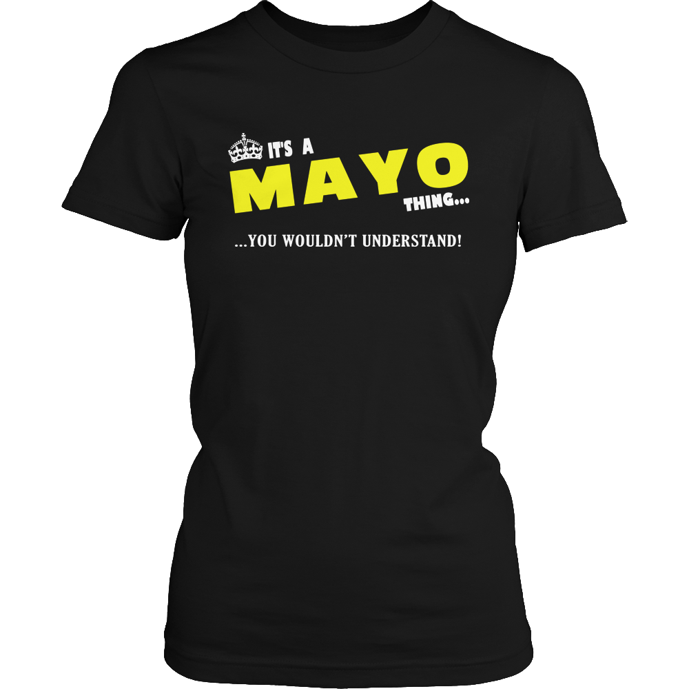 It's A Mayo Thing, You Wouldn't Understand
