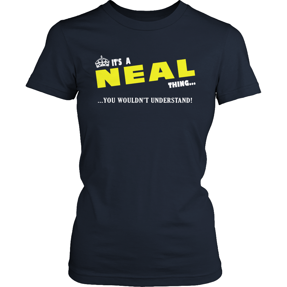 It's A Neal Thing, You Wouldn't Understand