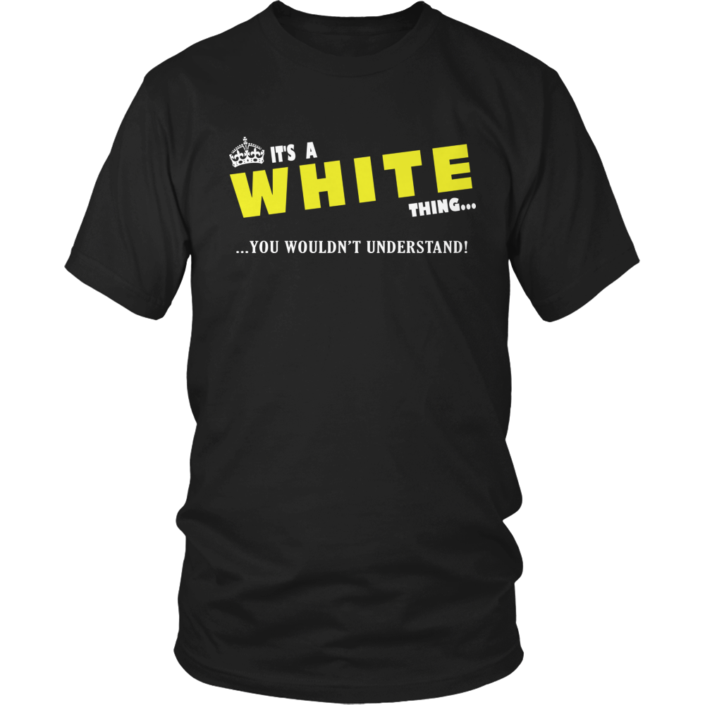 It's A White Thing, You Wouldn't Understand