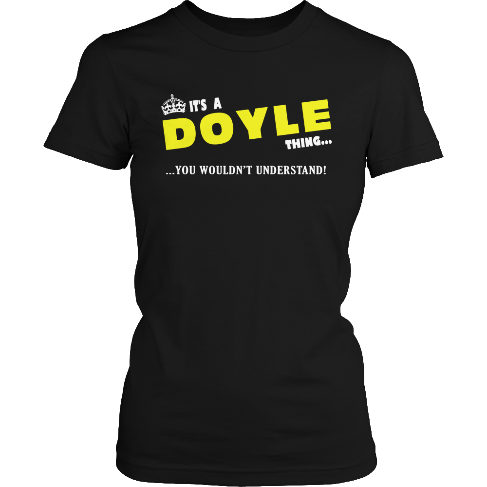 It's A Doyle Thing, You Wouldn't Understand