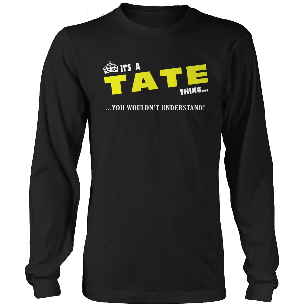 It's A Tate Thing, You Wouldn't Understand