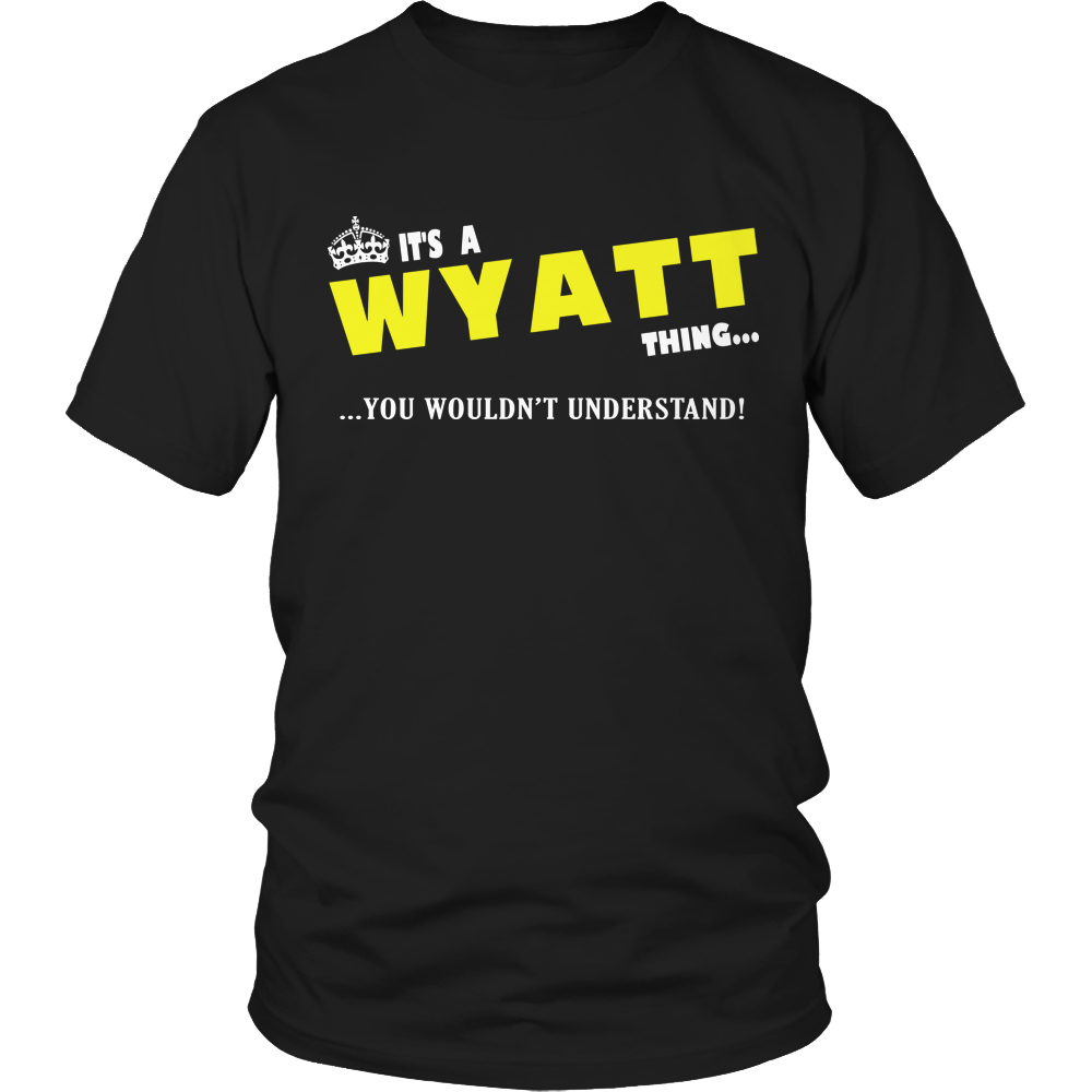 It's A Wyatt Thing, You Wouldn't Understand