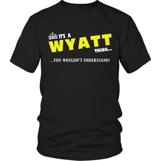 It's A Wyatt Thing, You Wouldn't Understand