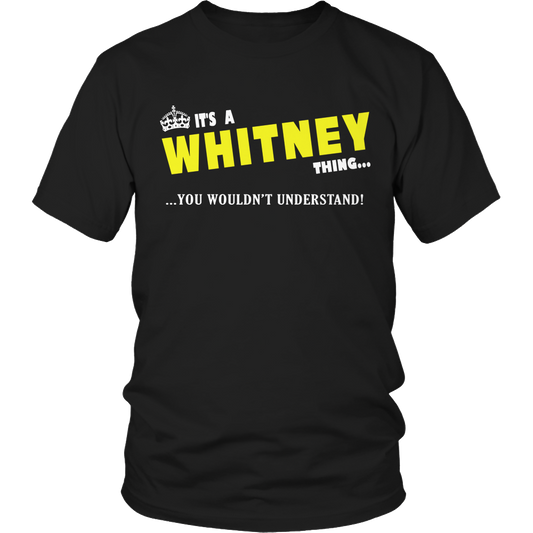 It's A Whitney Thing, You Wouldn't Understand