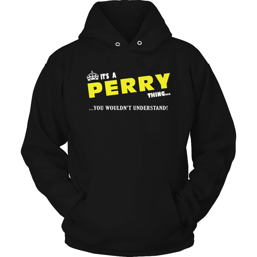 It's A Perry Thing, You Wouldn't Understand