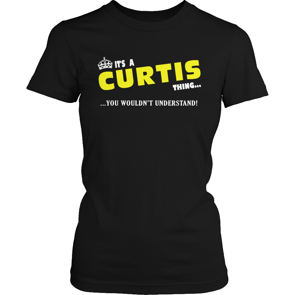 It's A Curtis Thing, You Wouldn't Understand