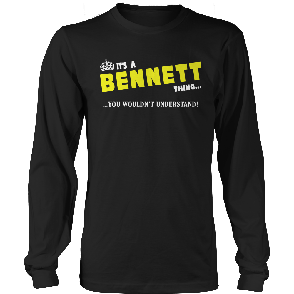 It's A Bennett Thing, You Wouldn't Understand