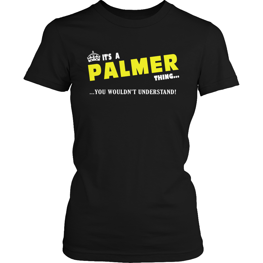 It's A Palmer Thing, You Wouldn't Understand