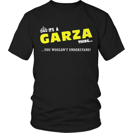 It's A Garza Thing, You Wouldn't Understand