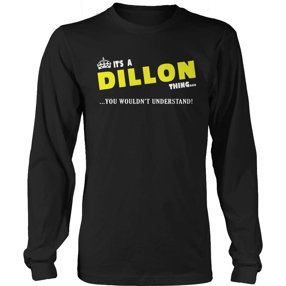 It's A Dillon Thing, You Wouldn't Understand
