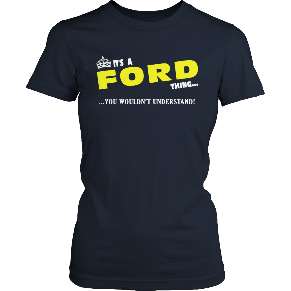 It's A Ford Thing, You Wouldn't Understand