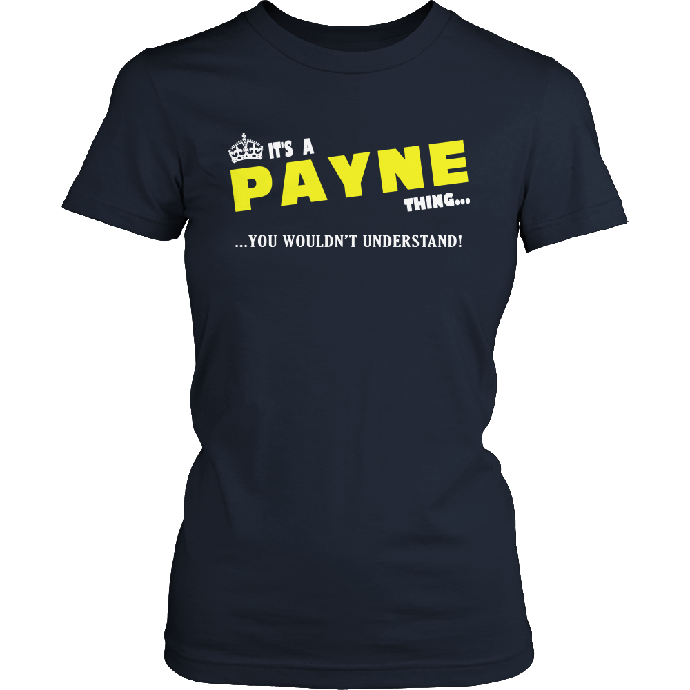 It's A Payne Thing, You Wouldn't Understand