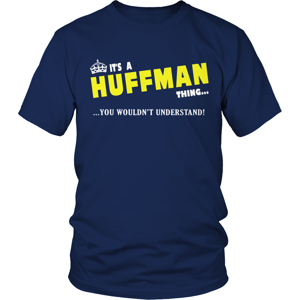 It's A Huffman Thing, You Wouldn't Understand