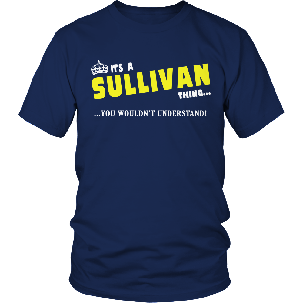 It's A Sullivan Thing, You Wouldn't Understand