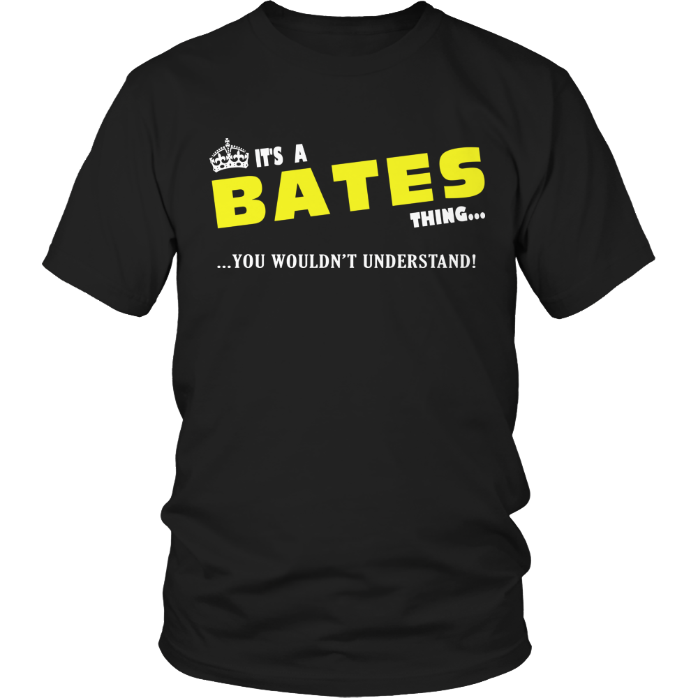 It's A Bates Thing, You Wouldn't Understand