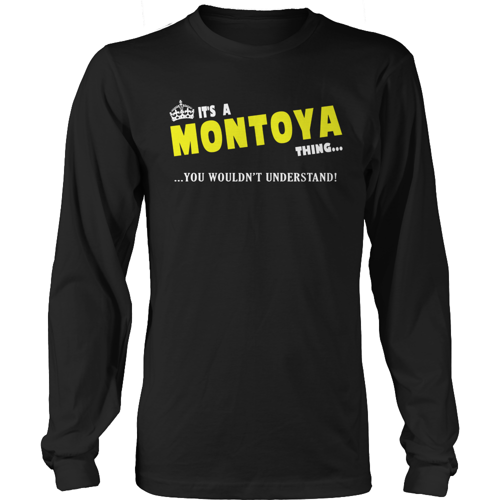 It's A Montoya Thing, You Wouldn't Understand