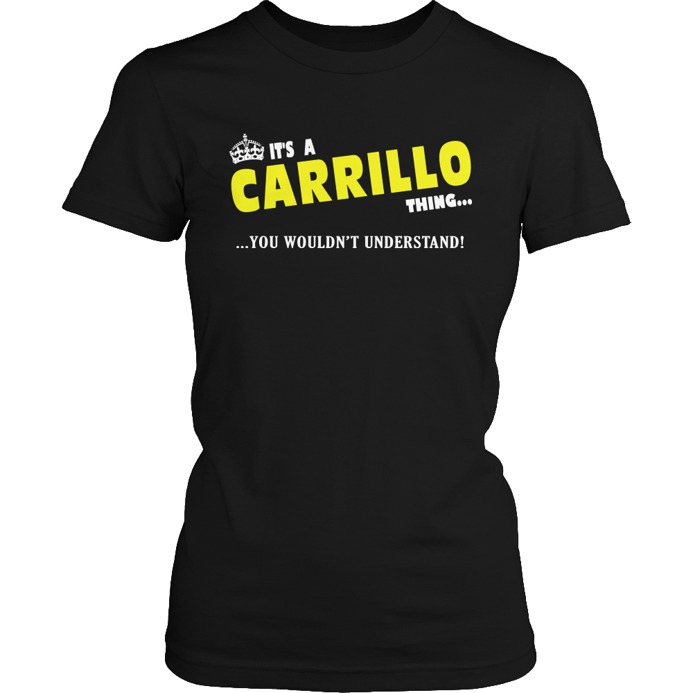 It's A Carrillo Thing, You Wouldn't Understand