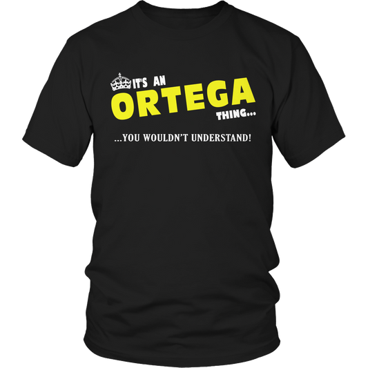 It's A Ortega Thing, You Wouldn't Understand