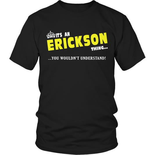 It's An Erickson Thing, You Wouldn't Understand