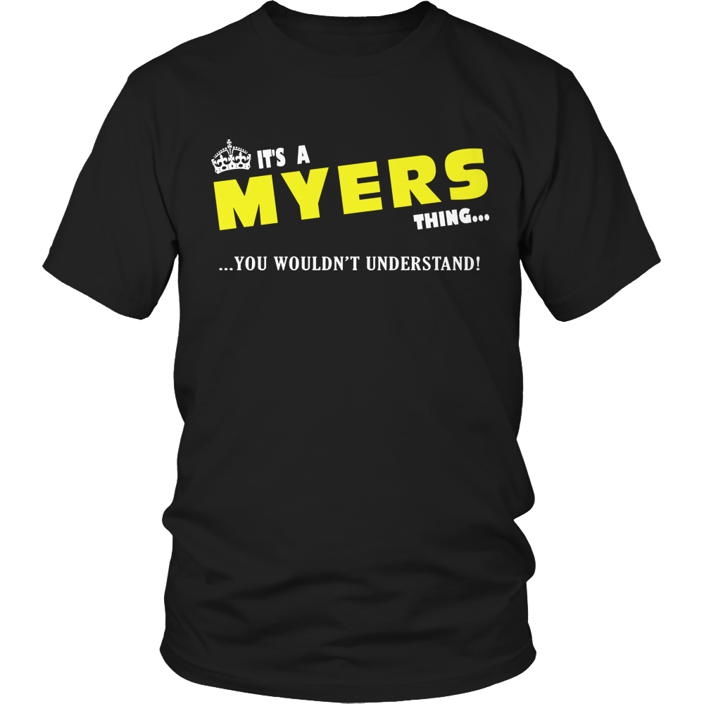 It's A Myers Thing, You Wouldn't Understand