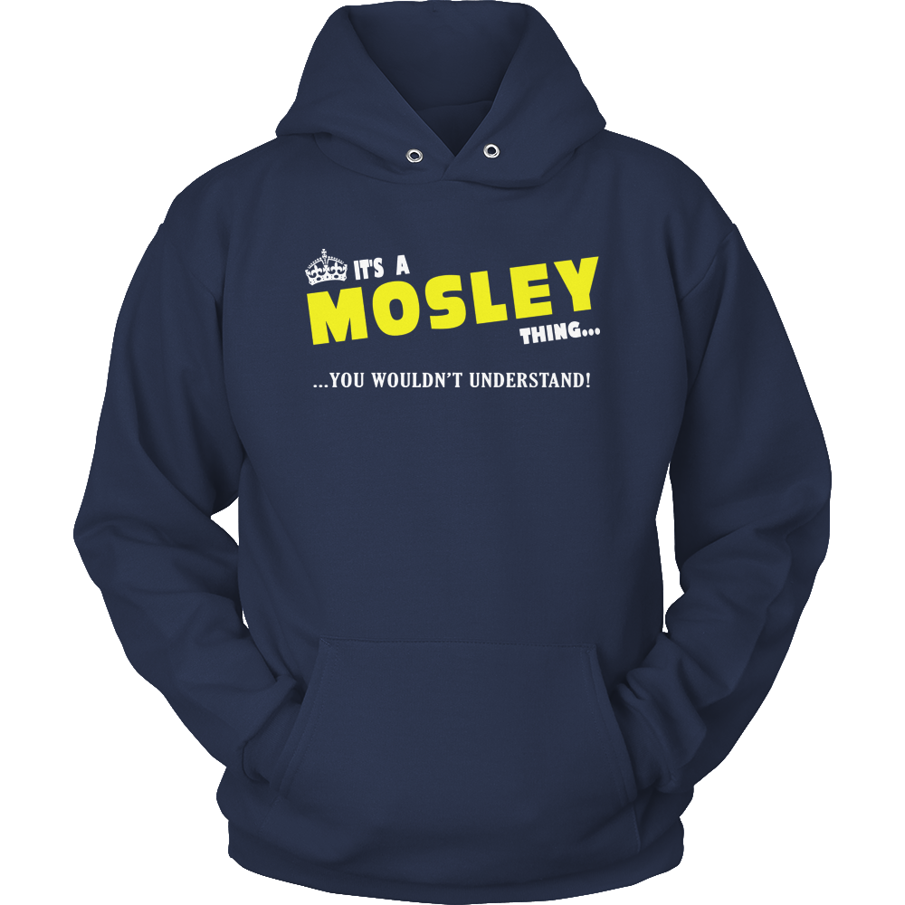 It's A Mosley Thing, You Wouldn't Understand