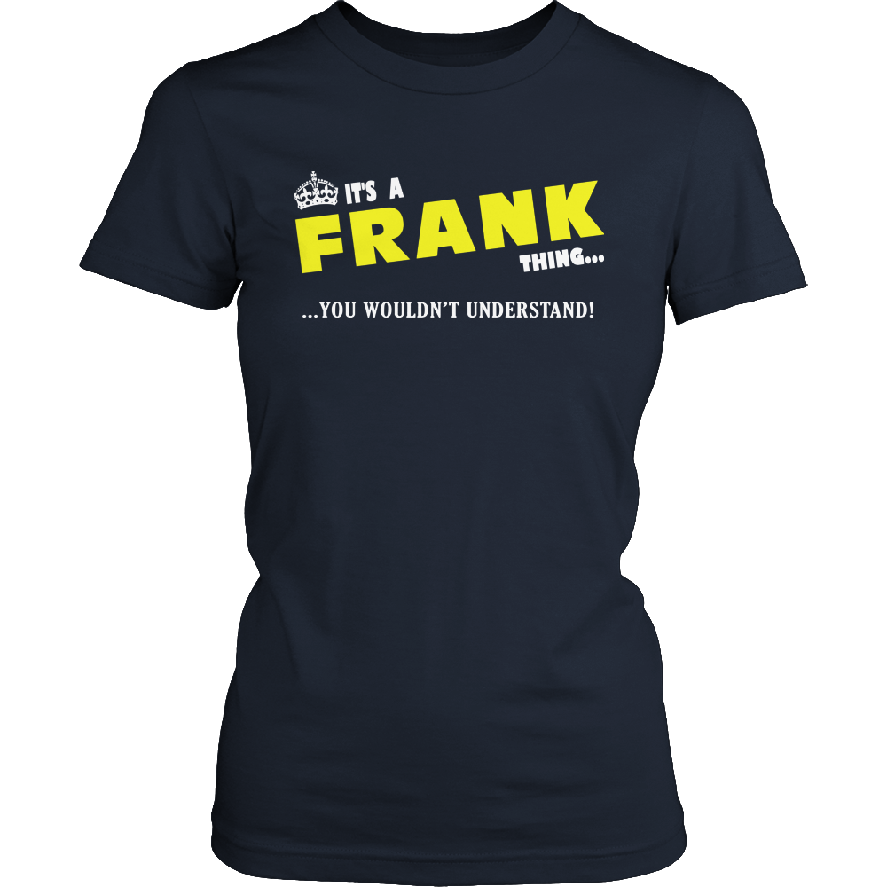 It's A Frank Thing, You Wouldn't Understand