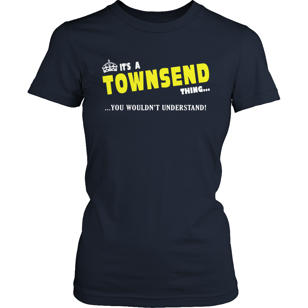 It's A Townsend Thing, You Wouldn't Understand