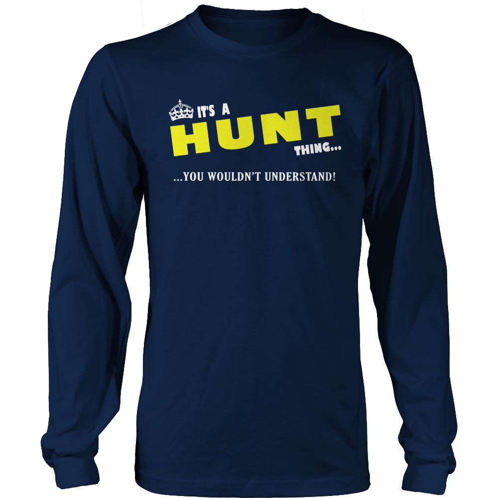 It's A Hunt Thing, You Wouldn't Understand