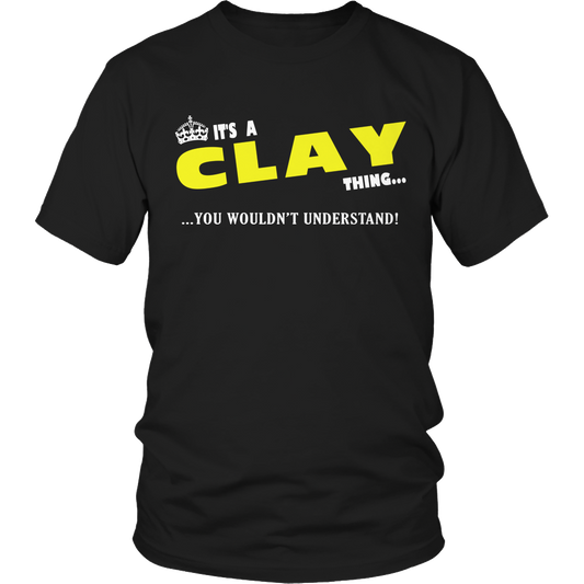 It's A Clay Thing, You Wouldn't Understand