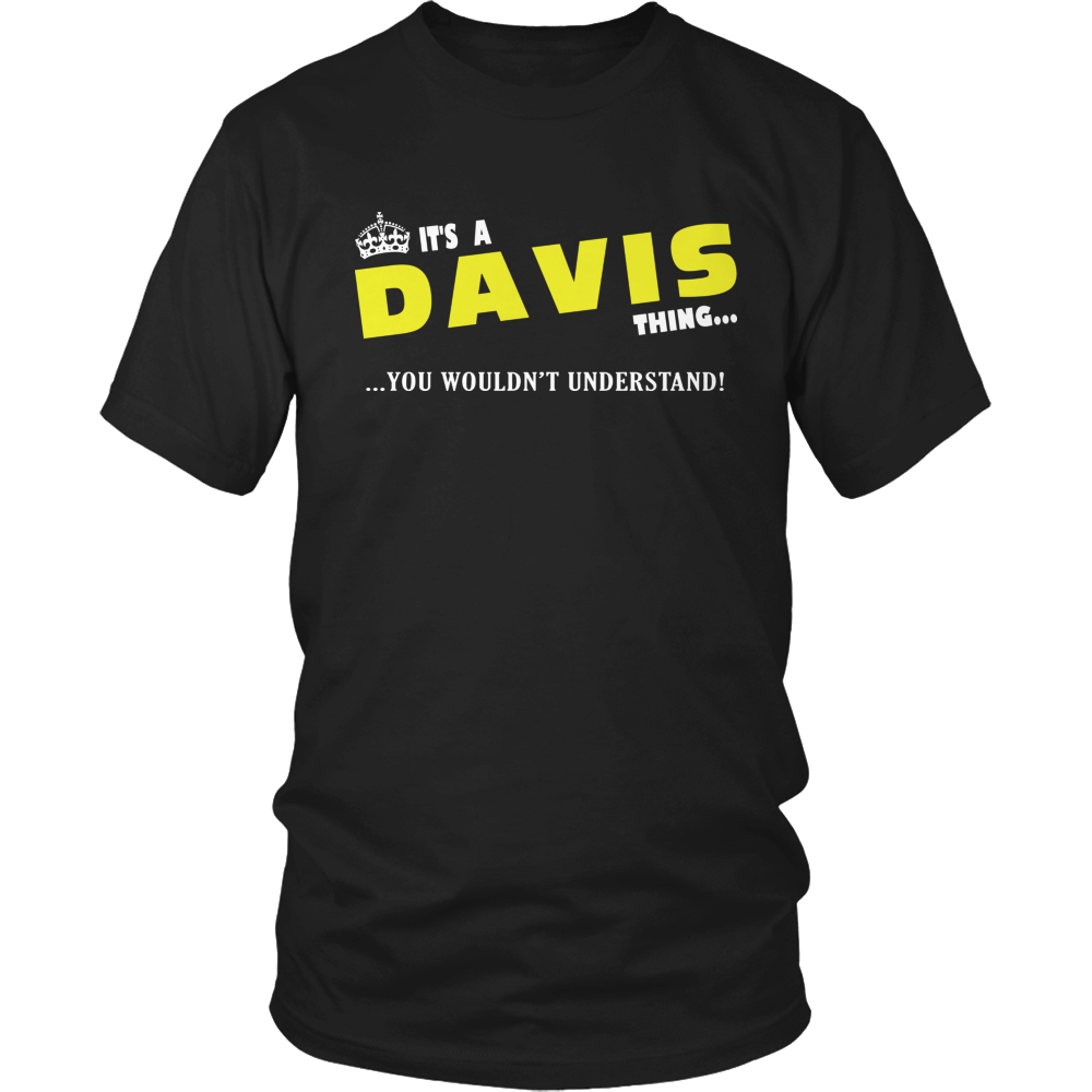 It's A Davis Thing, You Wouldn't Understand