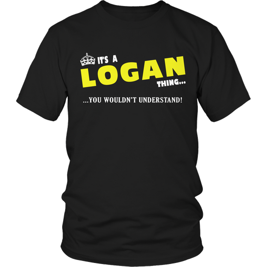 It's A Logan Thing, You Wouldn't Understand
