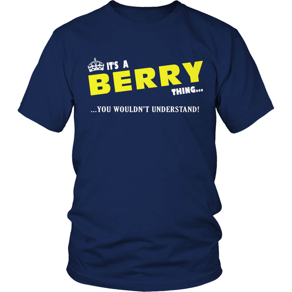 It's A Berry Thing, You Wouldn't Understand