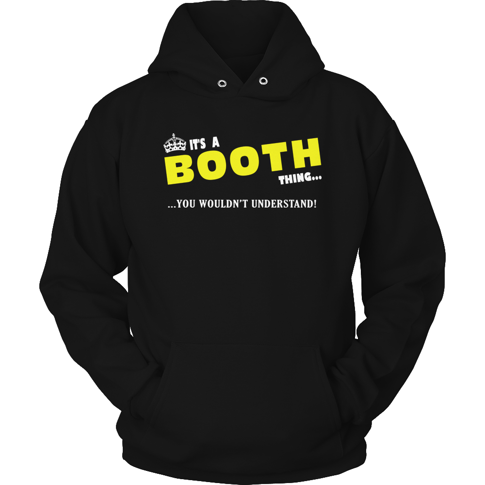 It's A Booth Thing, You Wouldn't Understand