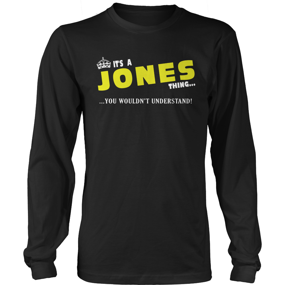It's A Jones Thing, You Wouldn't Understand