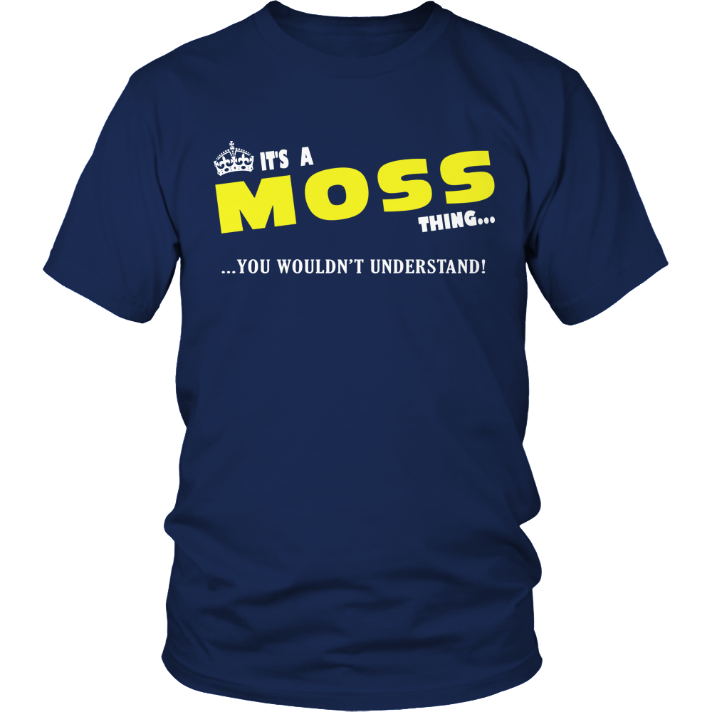 It's A Moss Thing, You Wouldn't Understand