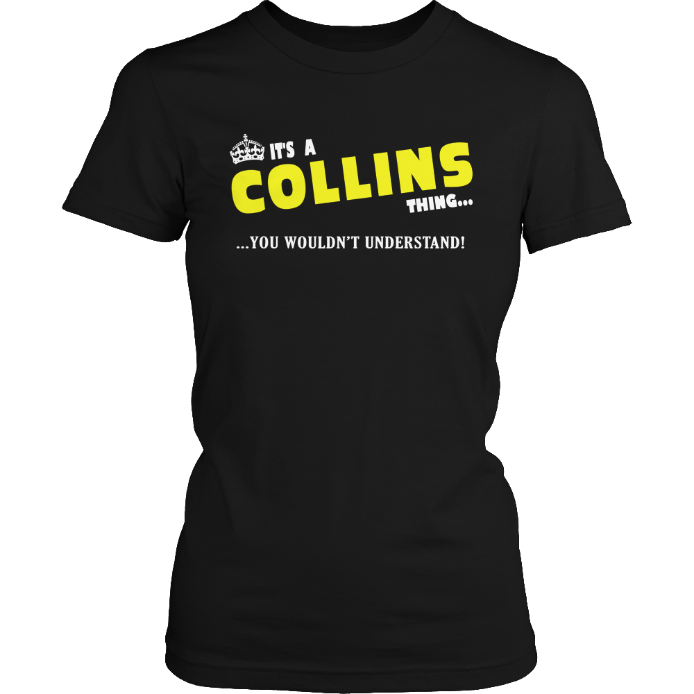 It's A Collins Thing, You Wouldn't Understand