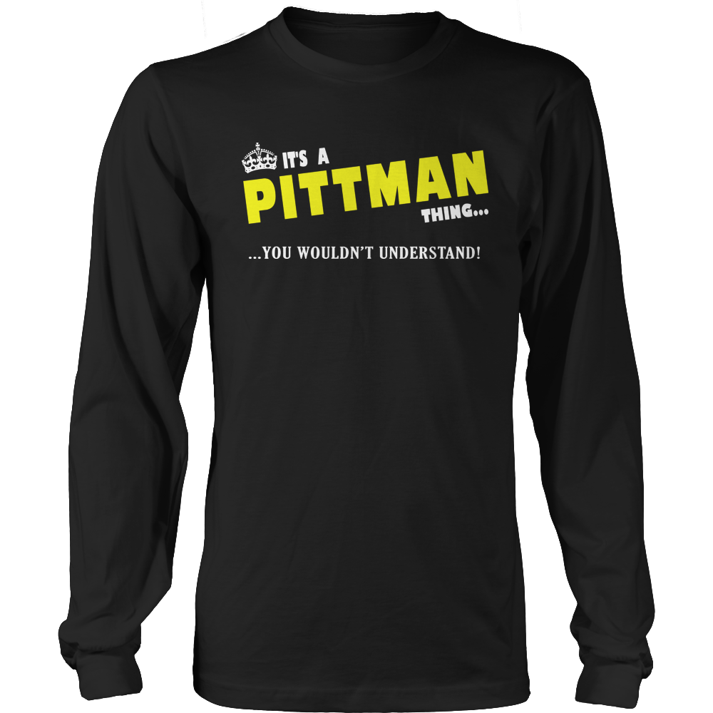 It's A Pittman Thing, You Wouldn't Understand