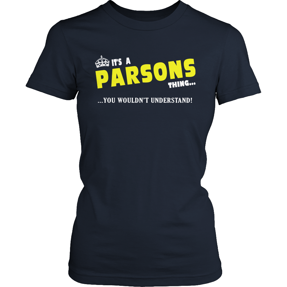 It's A Parsons Thing, You Wouldn't Understand