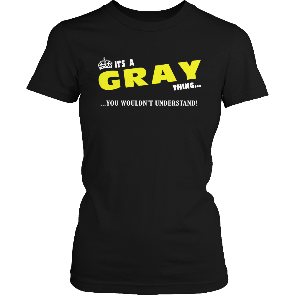 It's A Gray Thing, You Wouldn't Understand